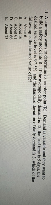 11. A company wants to determine its reorder