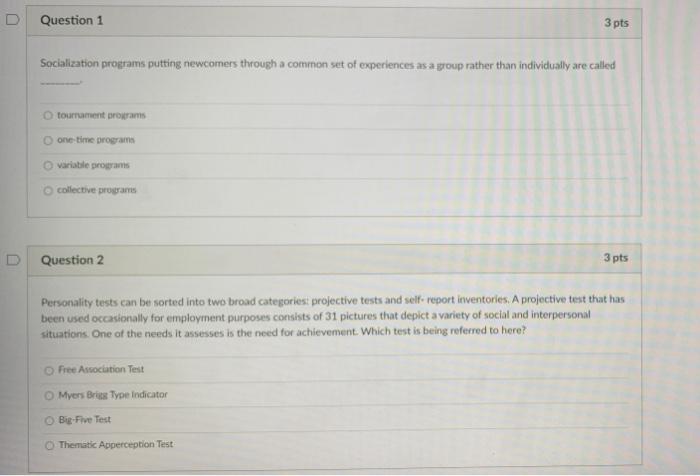 Question 1 3 pts Socialization programs putting