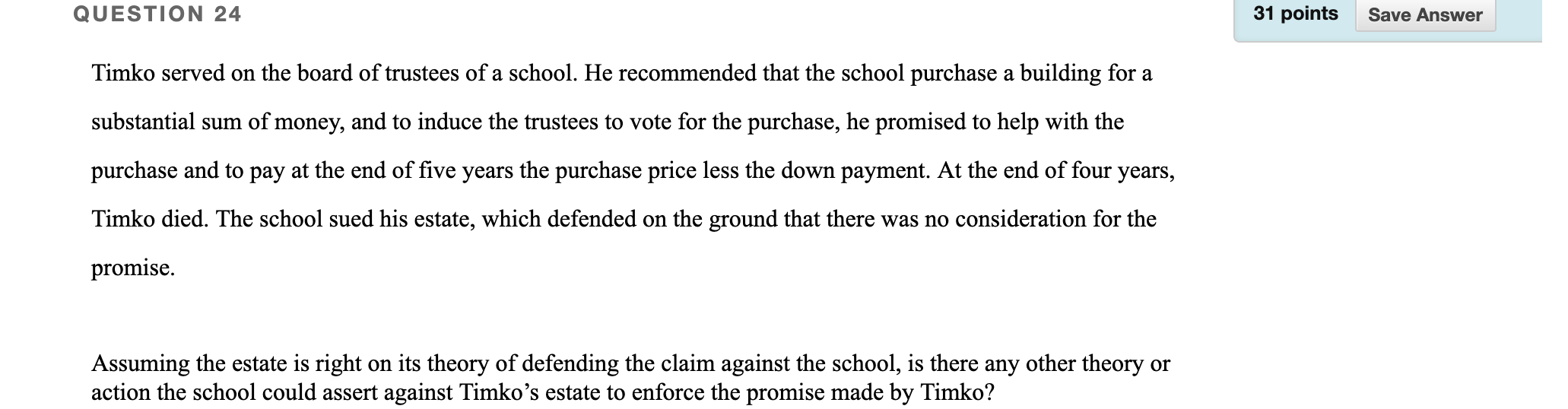 QUESTION 24 31 points Save Answer Timko served on