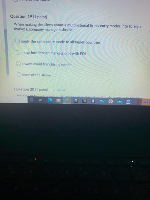 Question 19 (1 point) When making decisions about