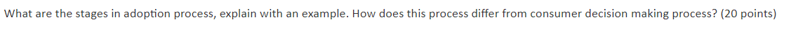 What are the stages in adoption process, explain