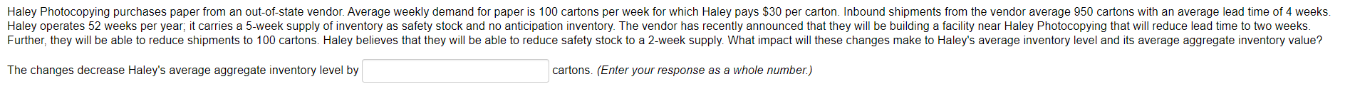 B. The changes decrease Haleys average aggregate