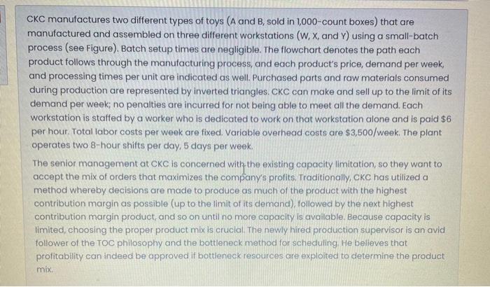 CKC manufactures two different types of toys (A