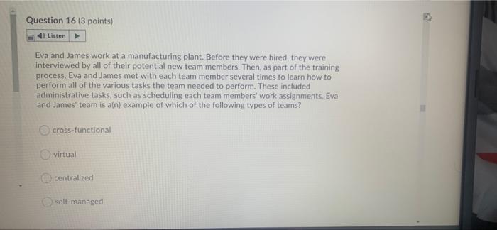 need this quick will like Question 16 (3 points)