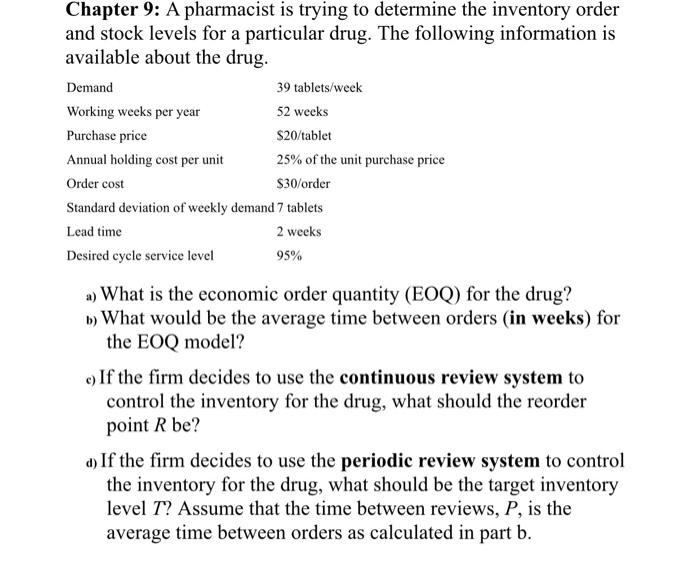 Chapter 9: A pharmacist is trying to determine