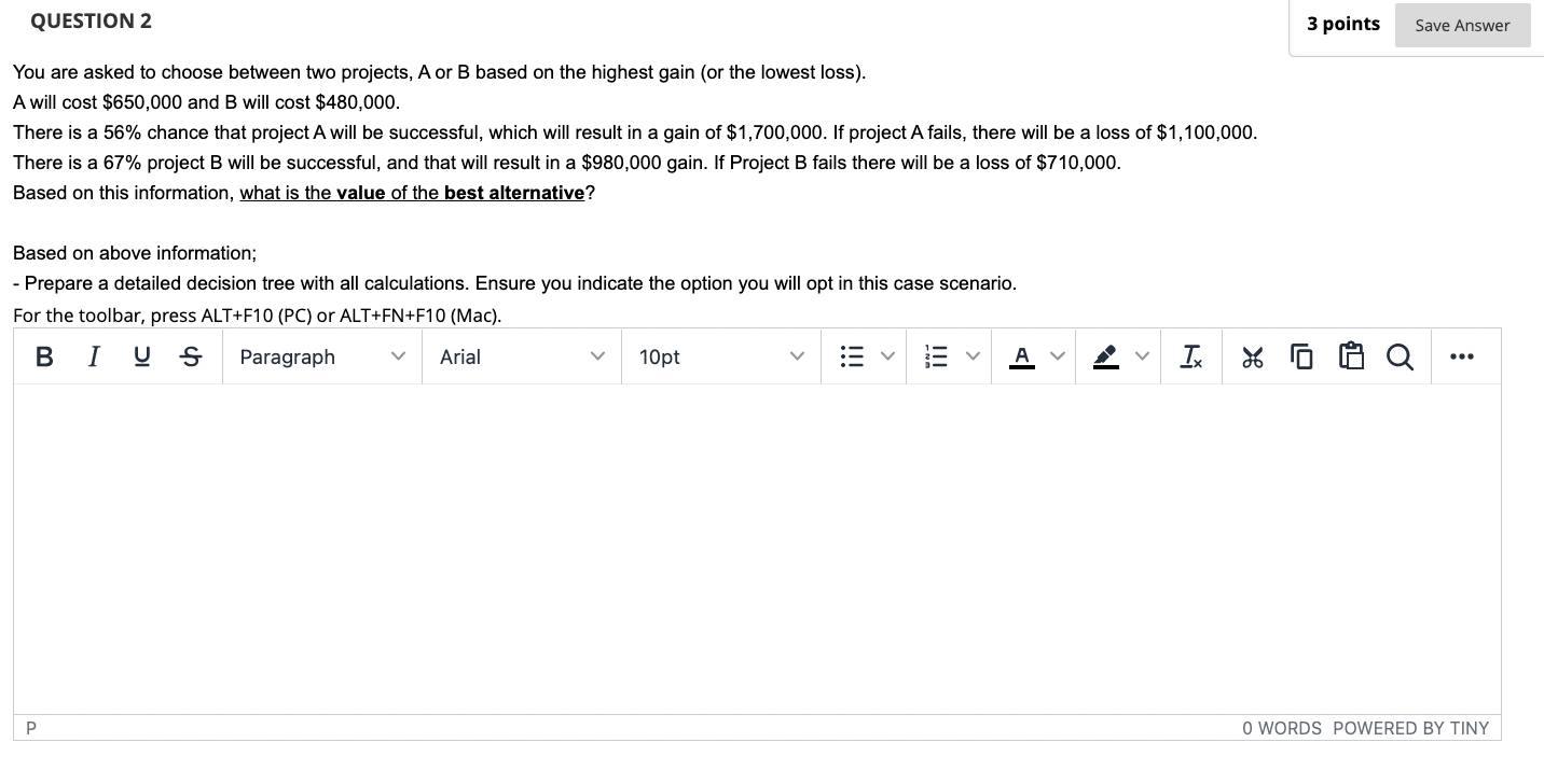 Need HELP ASAP! You are asked to choose between