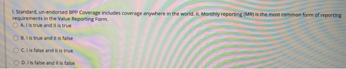 1. Standard, un-endorsed BPP Coverage includes