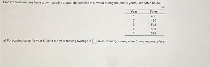 a) Forecasted sales for year 6 using a 3 -year