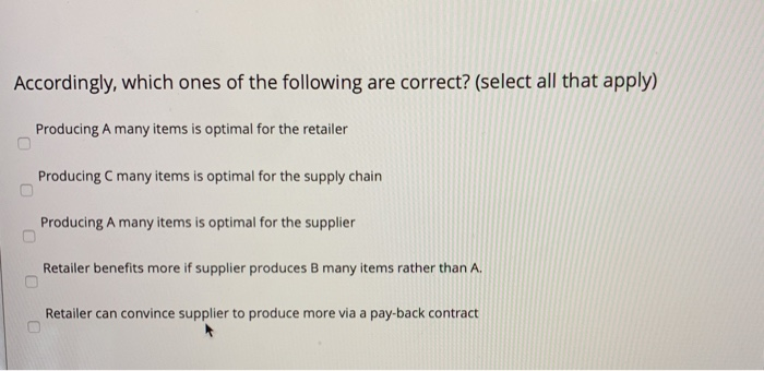 QUESTION 6 Consider the supply chain for a