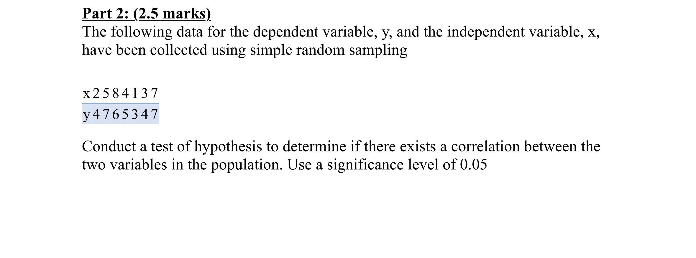 Part 2: (2.5 marks). The following data for the