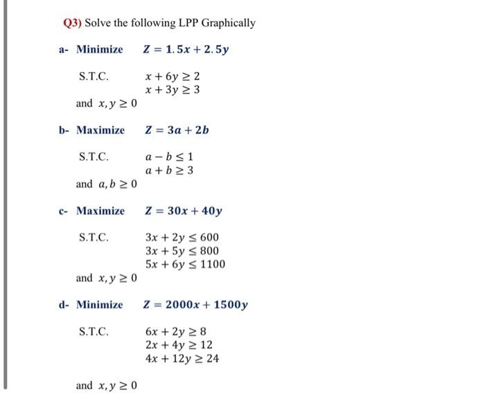 please answer D Q3) Solve the following LPP