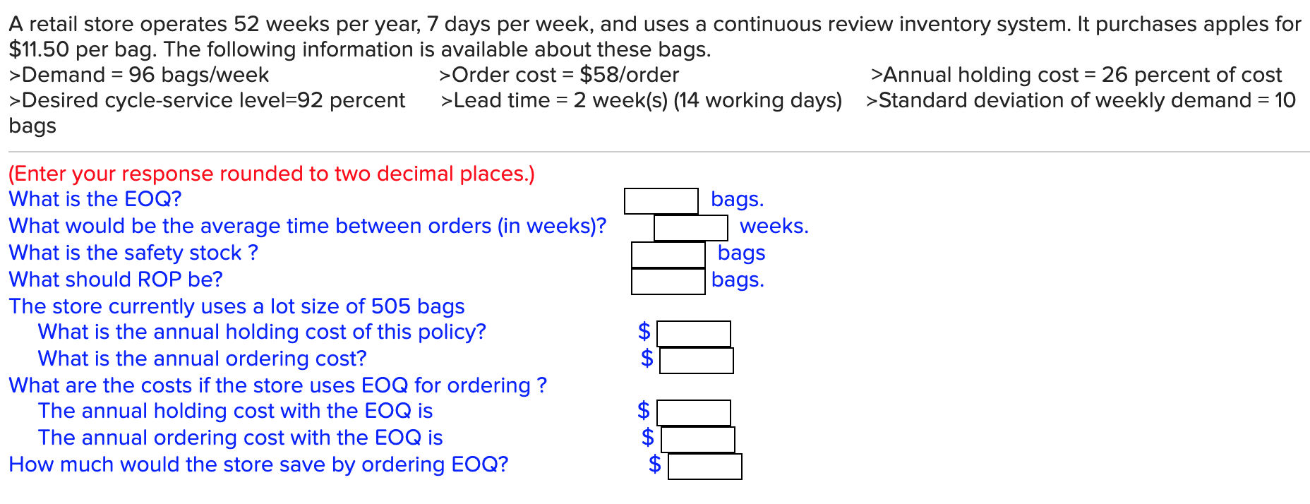 A retail store operates 52 weeks per year, 7 days