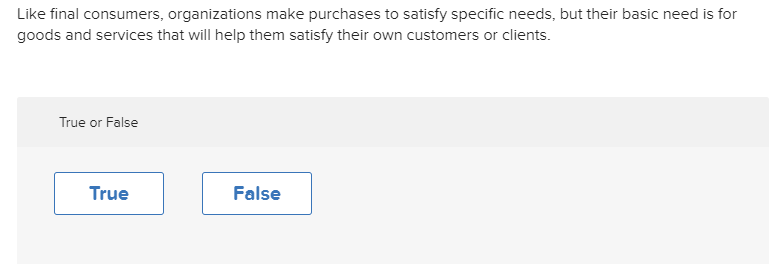 Like final consumers, organizations make