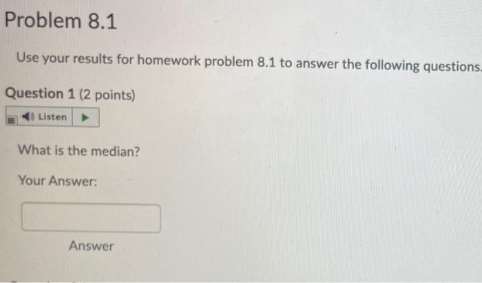 Problem 8.1 Use your results for homework problem