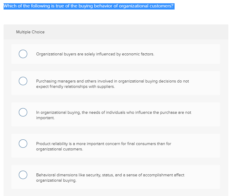 Like final consumers, organizations make