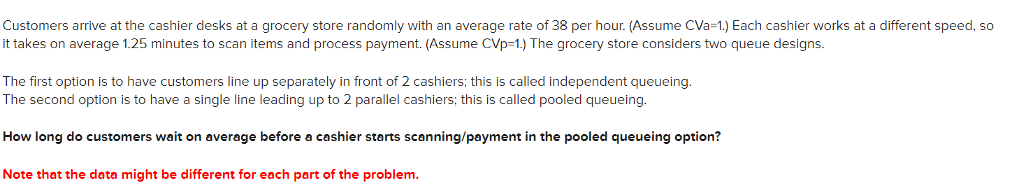 Customers arrive at the cashier desks at a