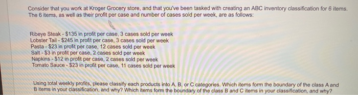 Consider that you work at Kroger Grocery store,