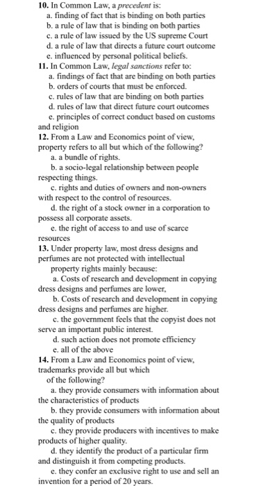 10. In Common Law, a precedent is: a. finding of
