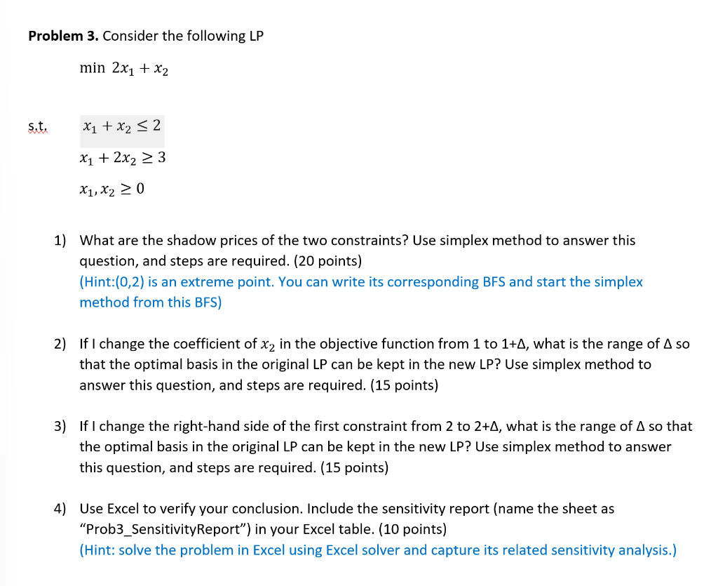 Problem 3. Consider the following LP min 2x1 + x2