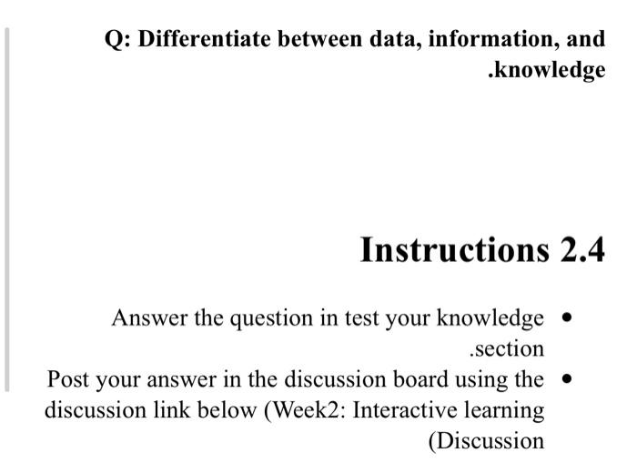 Q: Differentiate between data, information, and