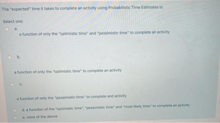 The "expected" time it takes to complete an