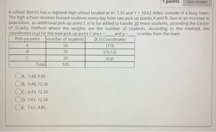 1 points Save Answer A school district has a