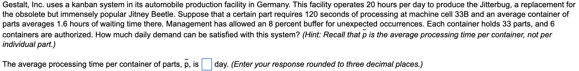 Gestalt, Inc. uses a kanban system in its