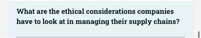 What are the ethical considerations companies
