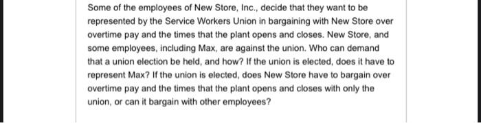 Some of the employees of New Store, Inc., decide