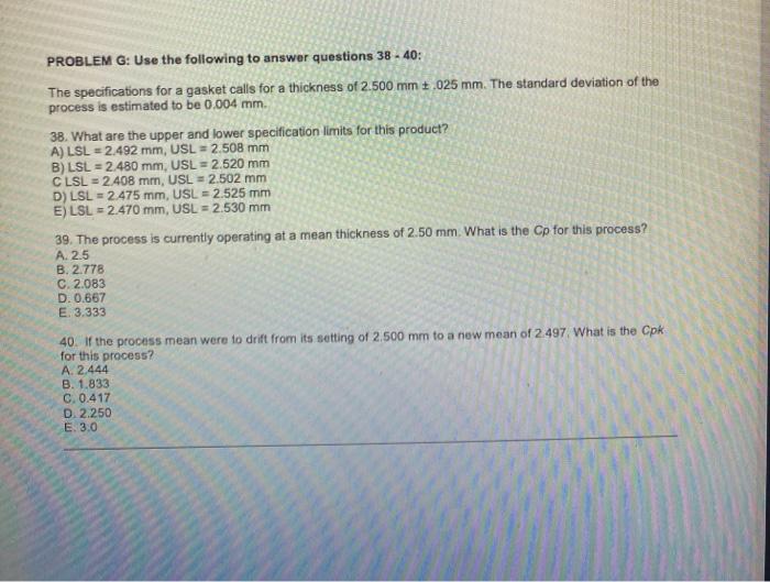 PROBLEM G: Use the following to answer questions