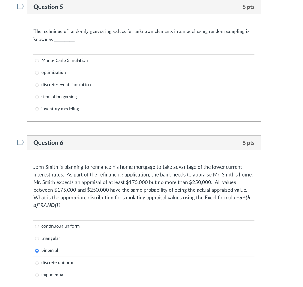 Question 5 5 pts The technique of randomly