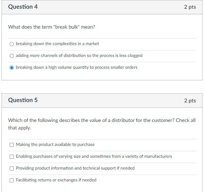 Question 4 2 pts What does the term "break bulk"