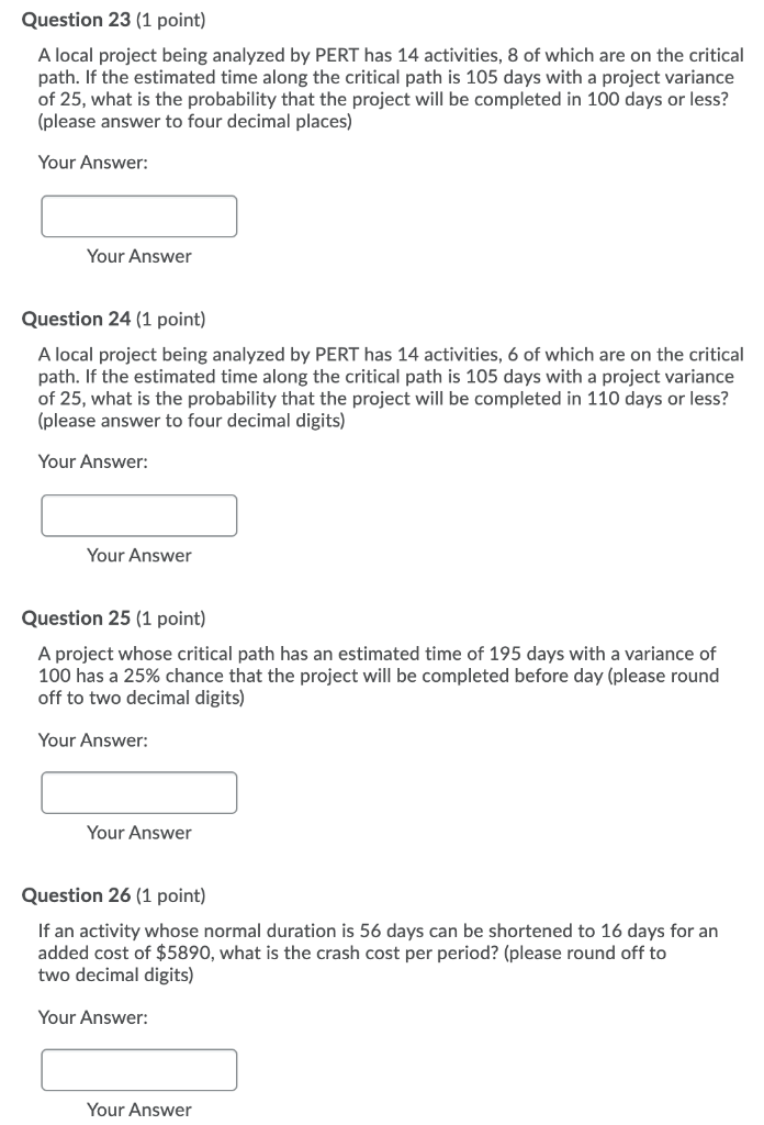 Question 23 (1 point) A local project being