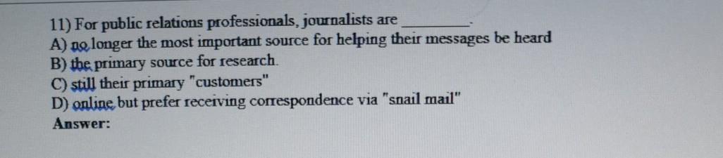 3) Objectivity, which journalists presumably