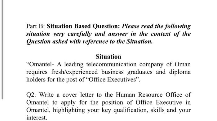 Part B: Situation Based Question: Please read the