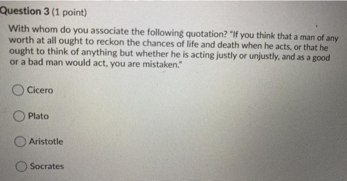 Question 3 (1 point) With whom do you associate