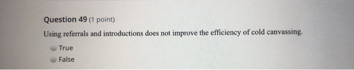 Question 49 (1 point) Using referrals and