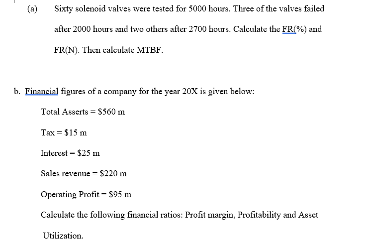 (a) Sixty solenoid valves were tested for 5000