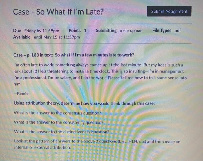 Case - So What If I'm Late? Submit Assignment Due