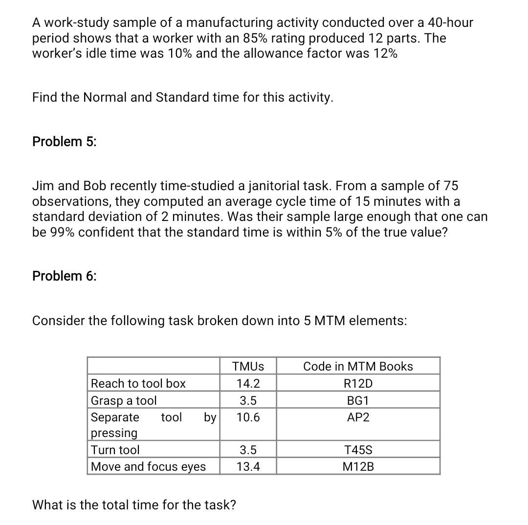 A work-study sample of a manufacturing activity