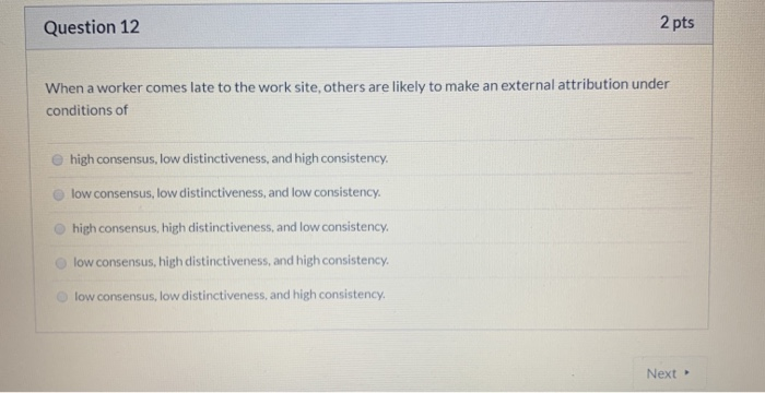 Question 12 2 pts When a worker comes late to the