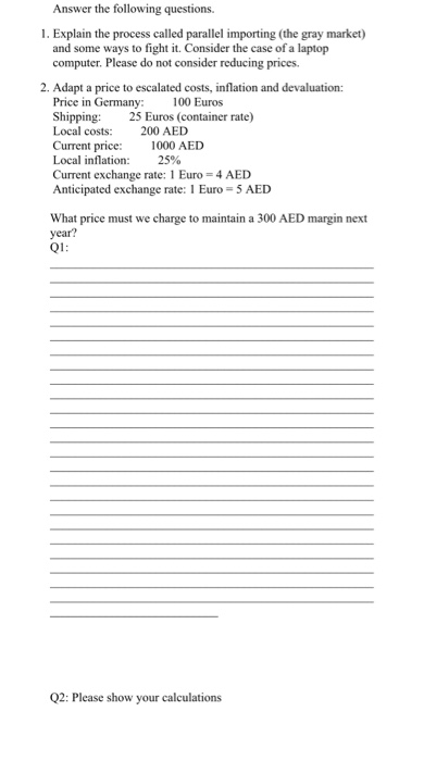 please answer both questions Answer the following