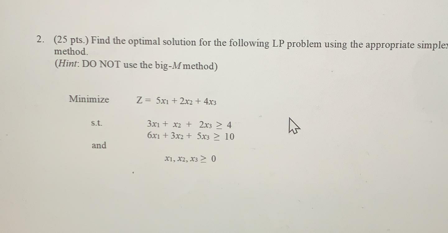 please help me 2. (25 pts.) Find the optimal