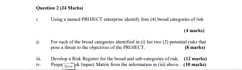 Question 2 (34 Marks) i. Using a named PROJECT