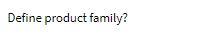 Define product family