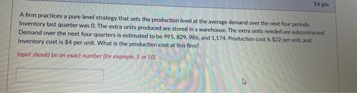 please final answer asap A firm practices a pure