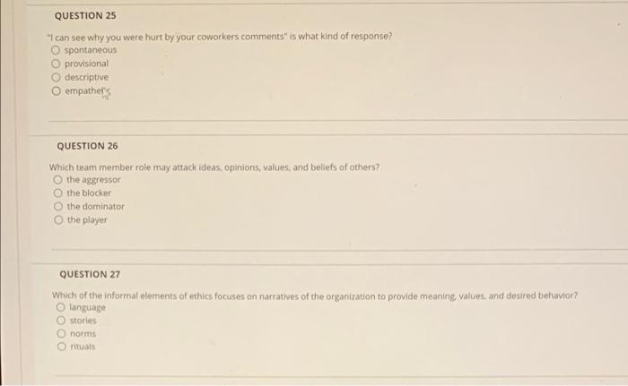QUESTION 25 "I can see why you were hurt by your