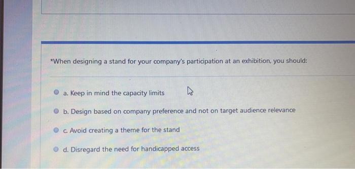 *When designing a stand for your company's