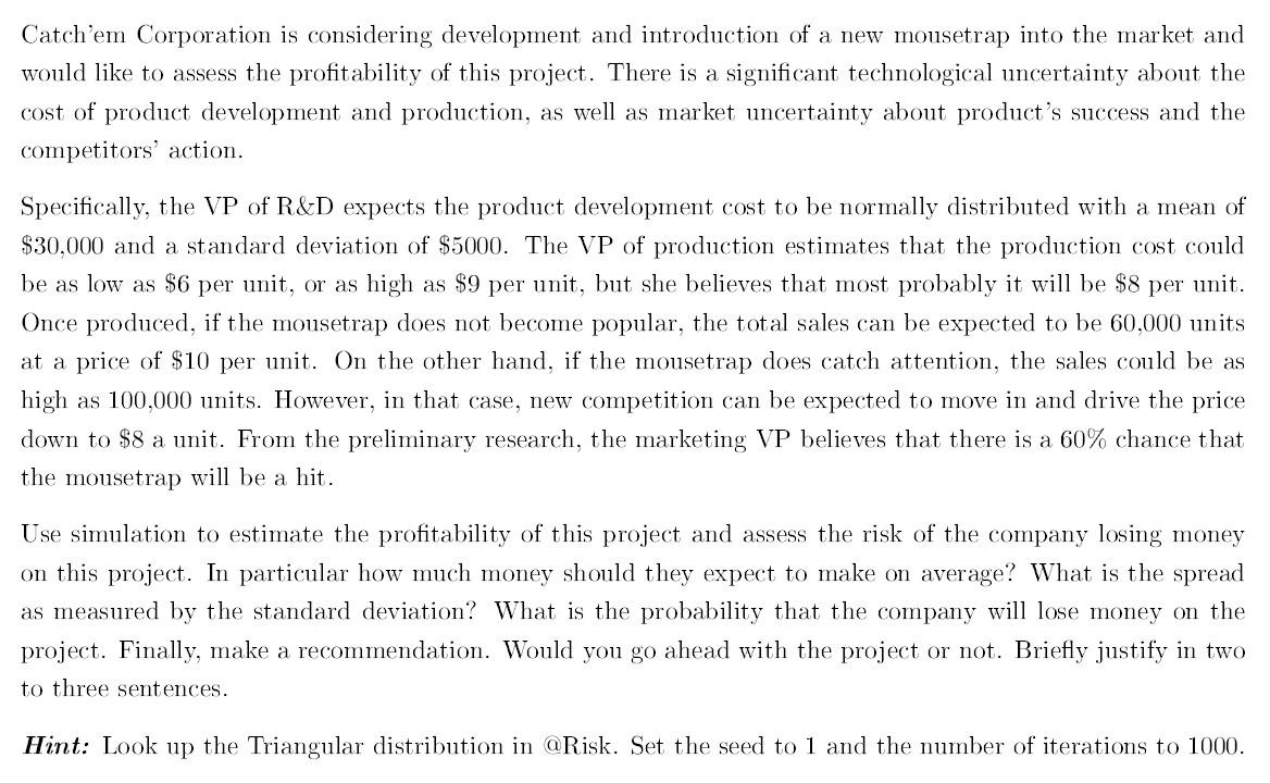 Catch'em Corporation is considering development