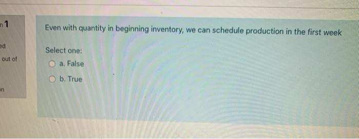 n1 Even with quantity in beginning inventory, we